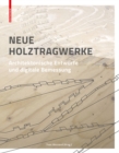 Image for Neue Holztragwerke: Architektonische Entwurfe und digitale Bemessung