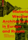Image for Historic wooden architecture in Europe and Russia: evidence, study and restoration