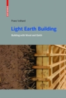 Image for Light earth building: a handbook for building with wood and earth