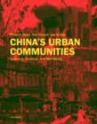 Image for China&#39;s urban communities: concepts, contexts, and well-being