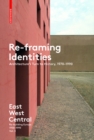 Image for Re-framing Identities: Architecture&#39;s Turn to History, 1970-1990