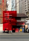 Image for Urban Loopholes: Creative Alliances of Spatial Production in Shanghai&#39;s City Center