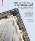 Image for Josef Plecnik Zacherlhaus / The Zacherl House by Joze Plecnik : Geschichte und Architektur eines Wiener Stadthauses / The History and Architecture of a Viennese Townhouse