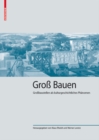 Image for Gross Bauen: Grossbaustellen als kulturgeschichtliches Phanomen