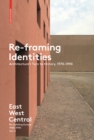 Image for Re-Framing Identities : Architecture&#39;s Turn to History, 1970-1990