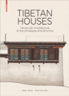 Image for Tibetan houses  : vernacular architecture of the Himalayas and environs