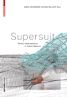 Image for Supersuit: Poetic Interventions in Urban Spaces