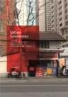 Image for Urban loopholes  : creative alliances of spatial production in Shanghai&#39;s city center