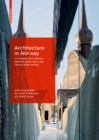 Image for Architecture in Norway  : an architectural history from Stone Age to the 21st century