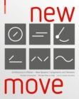 Image for New move  : architecture in motion - new dynamic components and elements