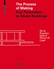 Image for The process of making  : five parameters to shape buildings