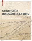 Image for Structures innovantes en bois: Conception architecturale et dimensionnement numerique