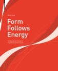 Image for Form Follows Energy : Using natural forces to maximize performance
