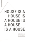 Image for House is a house is a house is a house is a house  : architectures and collaborations of Johnston Marklee