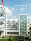 Image for Otto HauselmayerStadtebauliche Architektur: Stadtplanung, Bauten und Projekte 1976-2018