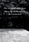 Image for Das unvollstandige Haus : Mies van der Rohe und die Landschaft