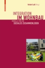 Image for Integration Im Wohnbau: Modelle Fur Ein Soziales Zusammenleben