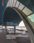 Image for Cuban Modernism : Mid-Century Architecture 1940–1970