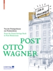 Image for POST OTTO WAGNER : Von der Postsparkasse zur Postmoderne / From the Postal Savings Bank to Post-Modernism