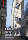 Image for Chinas neue Architektur : Bauen im Kontext