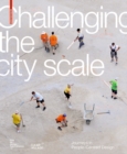 Image for Challenging The City Scale