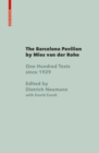 Image for The Barcelona Pavilion by Mies van der Rohe : One Hundred Texts since 1929