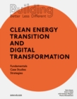 Image for Building Better - Less - Different: Clean Energy Transition and Digital Transformation