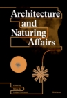 Image for Architecture and Naturing Affairs