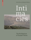 Image for Intimacies  : the architecture of Youssef Tohme