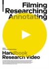 Image for Filming, researching, annotating  : research video handbook
