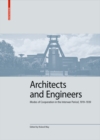 Image for Architects and engineers  : modes of cooperation in the interwar period, 1919-1939