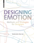 Image for Designing emotion  : methods and strategies for designers