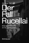 Image for Der Fall Rucellai : Eine Spurensuche Im 15. Jahrhundert