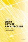 Image for Light, nature, architecture  : a guide to holistic lighting design