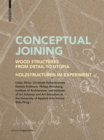Image for Conceptual joining  : wood structures from detail to Utopia