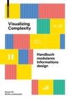 Image for Visualizing Complexity : Handbuch modulares Informationsdesign