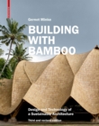 Image for Building with bamboo  : design and technology of a sustainable architecture