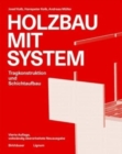 Image for Holzbau mit System : Tragkonstruktion und Schichtaufbau