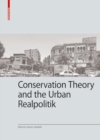 Image for Conservation Theory and the Urban Realpolitik