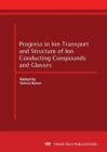 Image for Progress in Ion Transport and Structure of Ion Conducting Compounds and Glasses