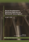 Image for Recent Development in Machining, Materials and Mechanical Technologies II