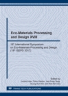 Image for Eco-Materials Processing and Design XVIII