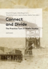 Image for Connect and Divide: The Practice Turn in Media Studies