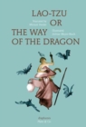 Image for Lao-Tzu, or the Way of The Dragon