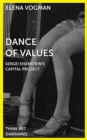 Image for Dance of values  : Sergei Eisenstein&#39;s Capital project