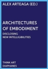 Image for Architectures of Embodiment – Disclosing New Intelligibilities