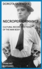 Image for Necroperformance: Cultural Reconstructions of the War Body