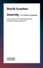Image for Anarchy–In a Manner of Speaking – Conversations with Mehdi Belhaj Kacem, Nika Dubrovsky, and Assia Turquier–Zauberman