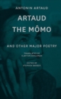 Image for Artaud the Momo – and Other Major Poetry
