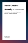 Image for What is Anarchism?: Conversations with Mehdi Belhaj Kacem and Assia Turquier-Zauberman